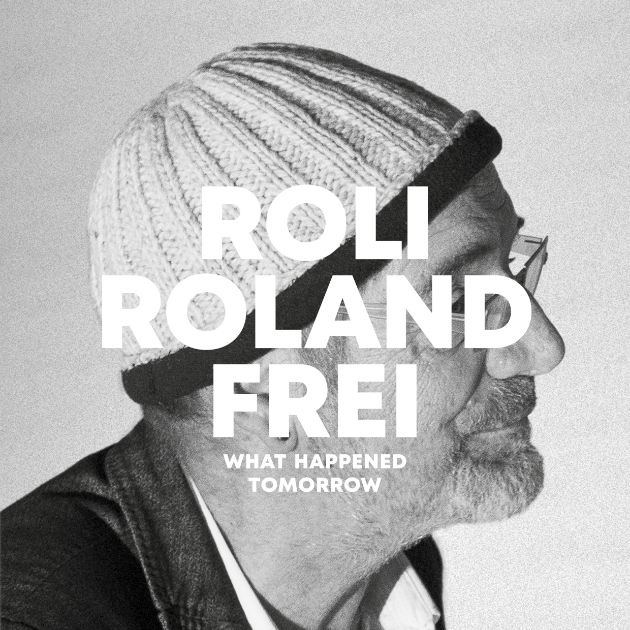 Roli Roland Frei – What Happened Tomorrow (Cover)